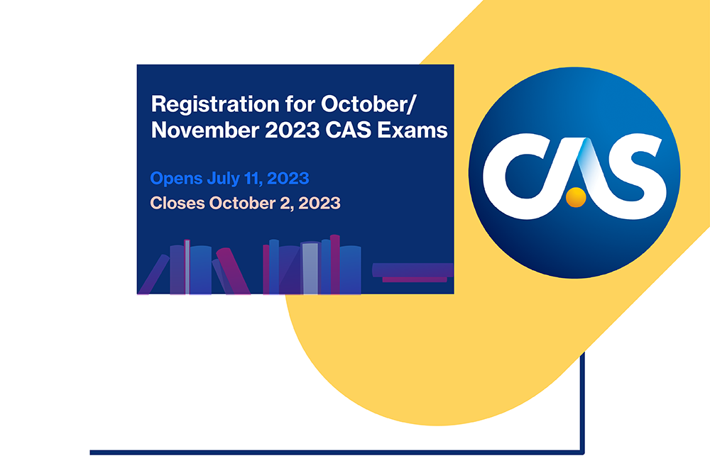 Registration Opens for the October/November 2023 CAS Exam ...