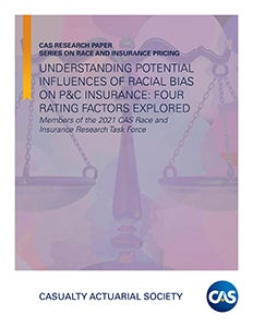 Understanding Potential Influences of Racial Bias on PC Insurance Four Rating Factors Explored