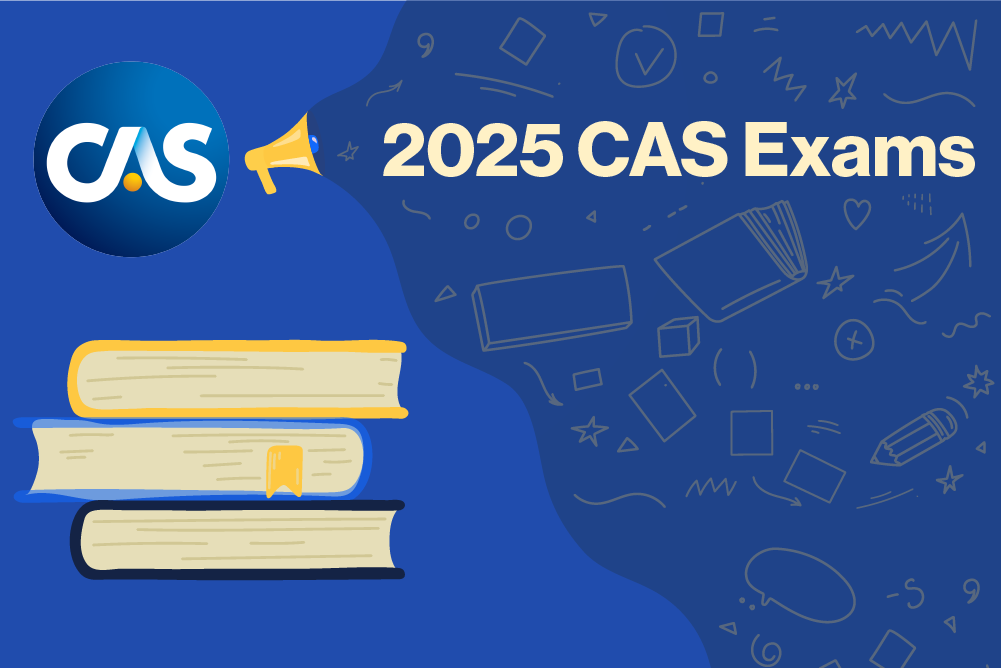 CAS Announces 2025 Exam Schedule Casualty Actuarial Society